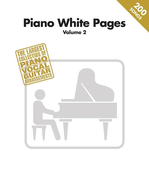 Piano White Pages, Volume 2: The Largest Collection of Piano / Vocal / Guitar Arrangements Social Sciences