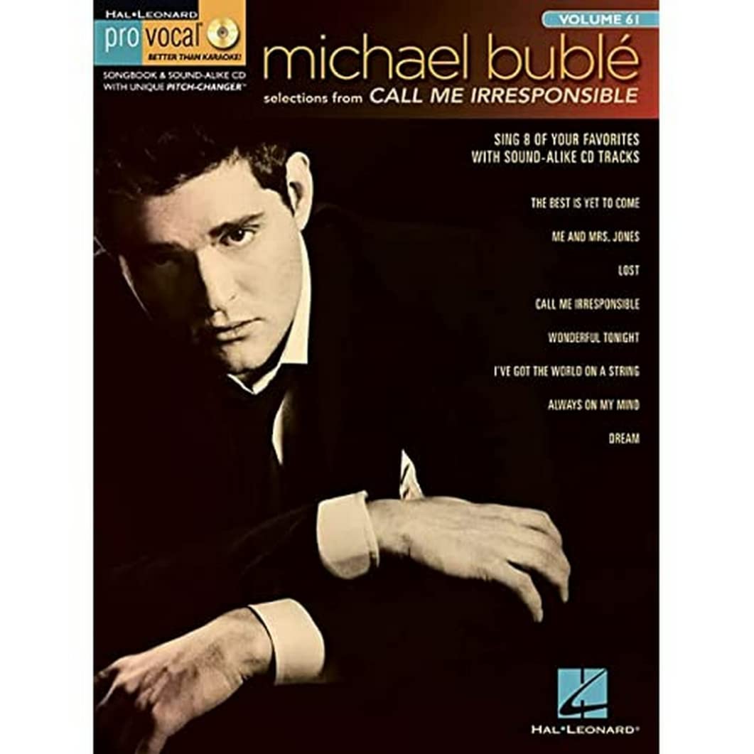 Pro Vocal Men's Edition Volume 61: Michael Buble Call Me Irresponsible (Book/CD) (Hal Leonard Pro Vocal, Band 61) Social Sciences