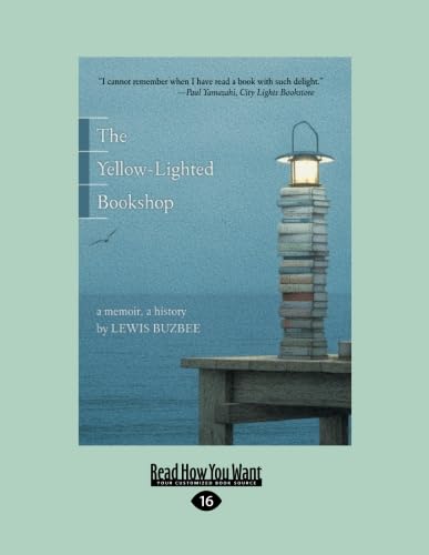 The Yellow-Lighted Bookshop: A Memoir, A History Art & Literature