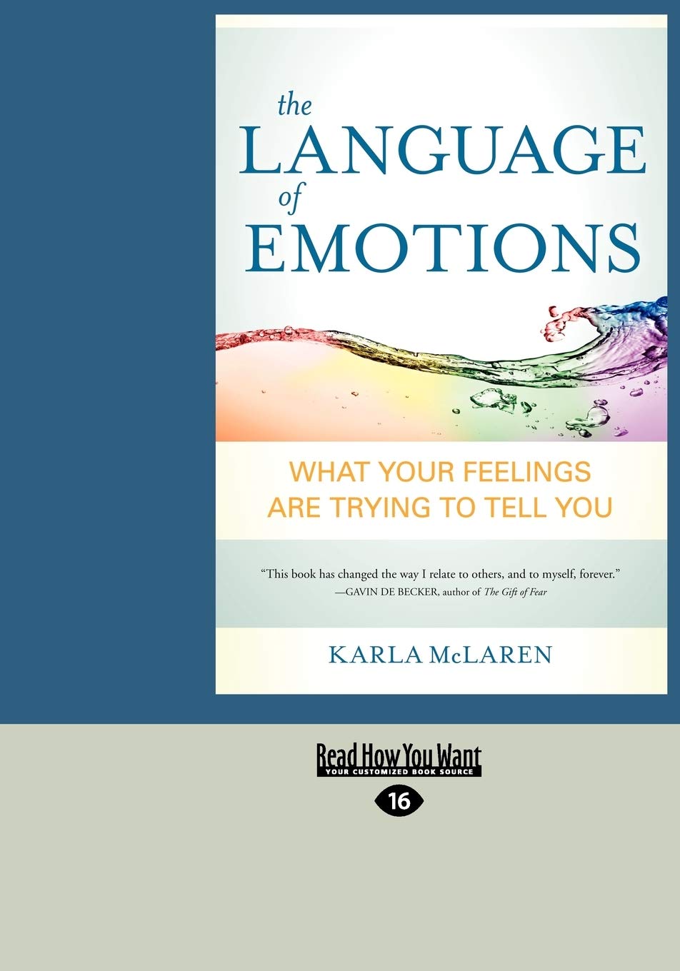 The Language of Emotions: What Your Feelings Are Trying to Tell You (Large Print 16pt) Social Sciences