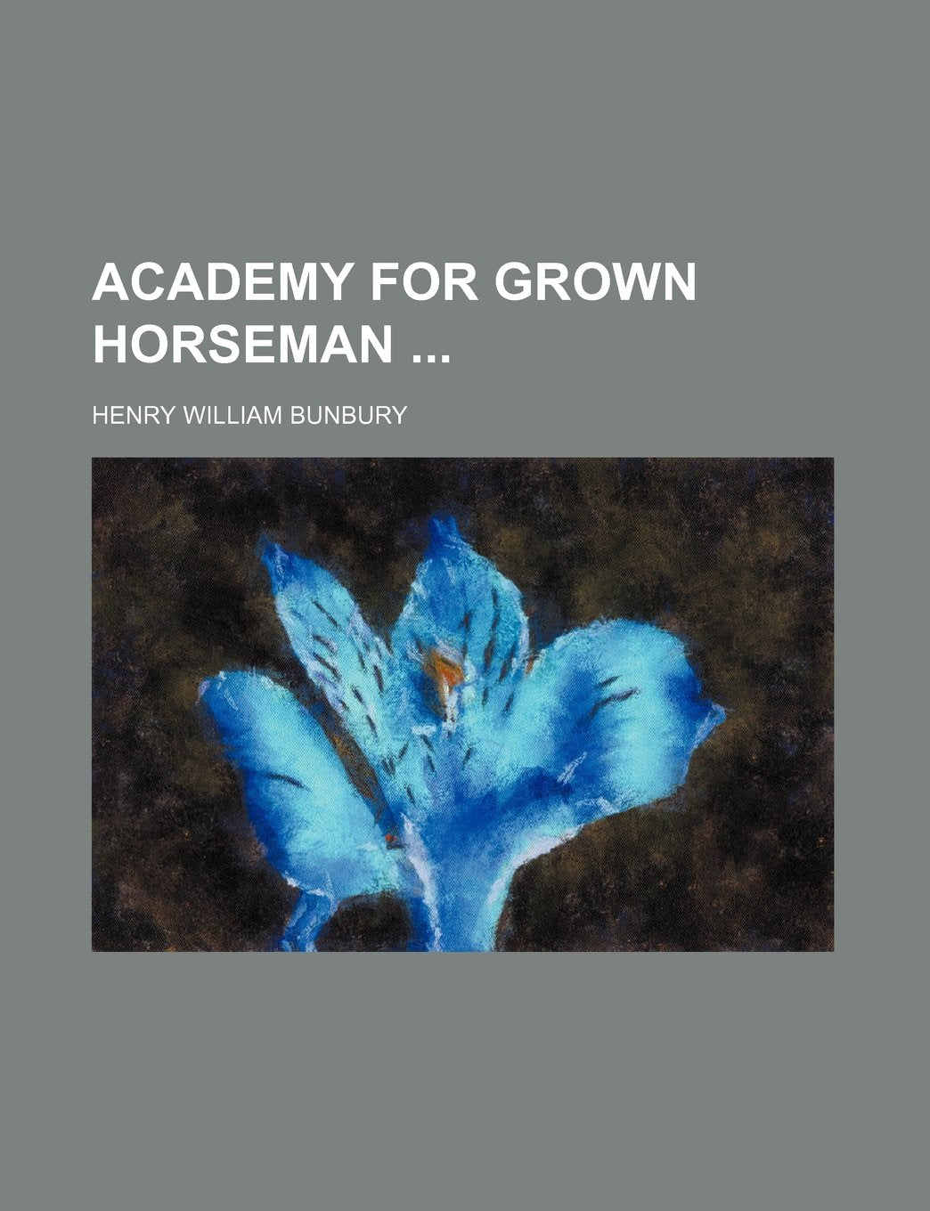Academy for Grown Horseman Books