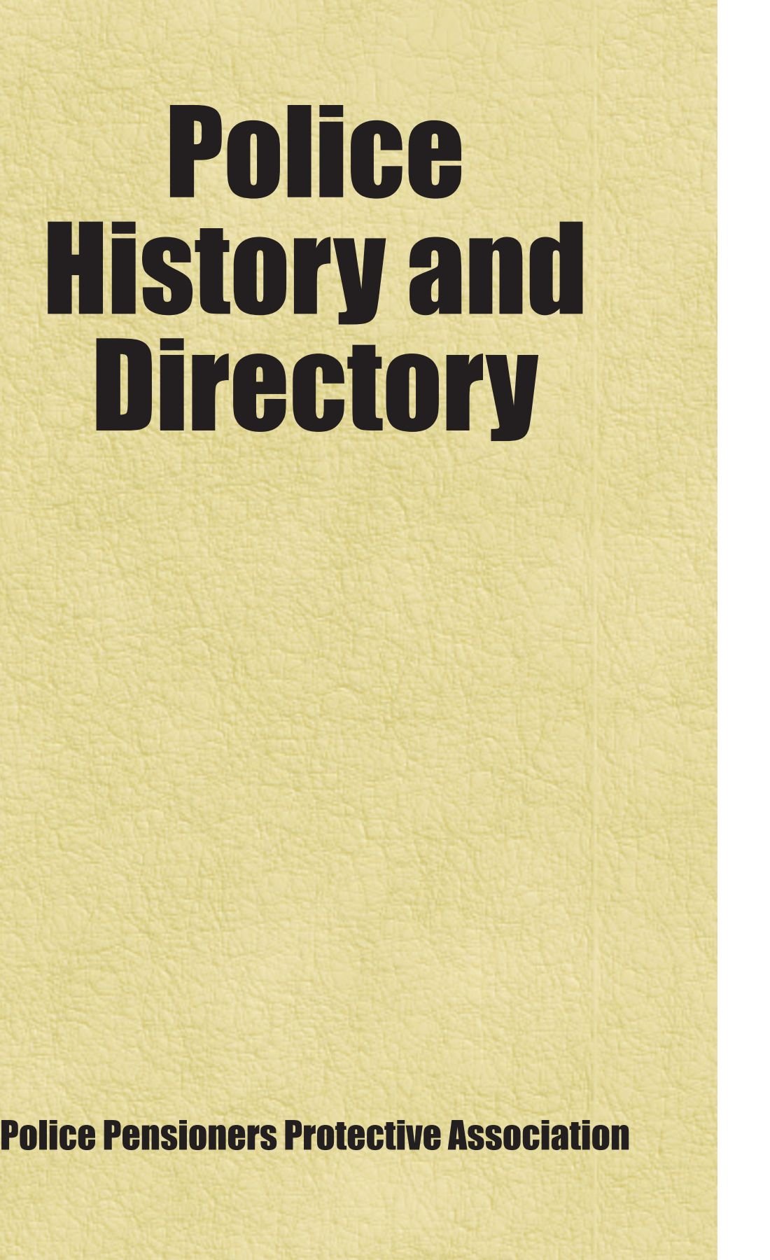 Police History and Directory: Includes free bonus books. Books