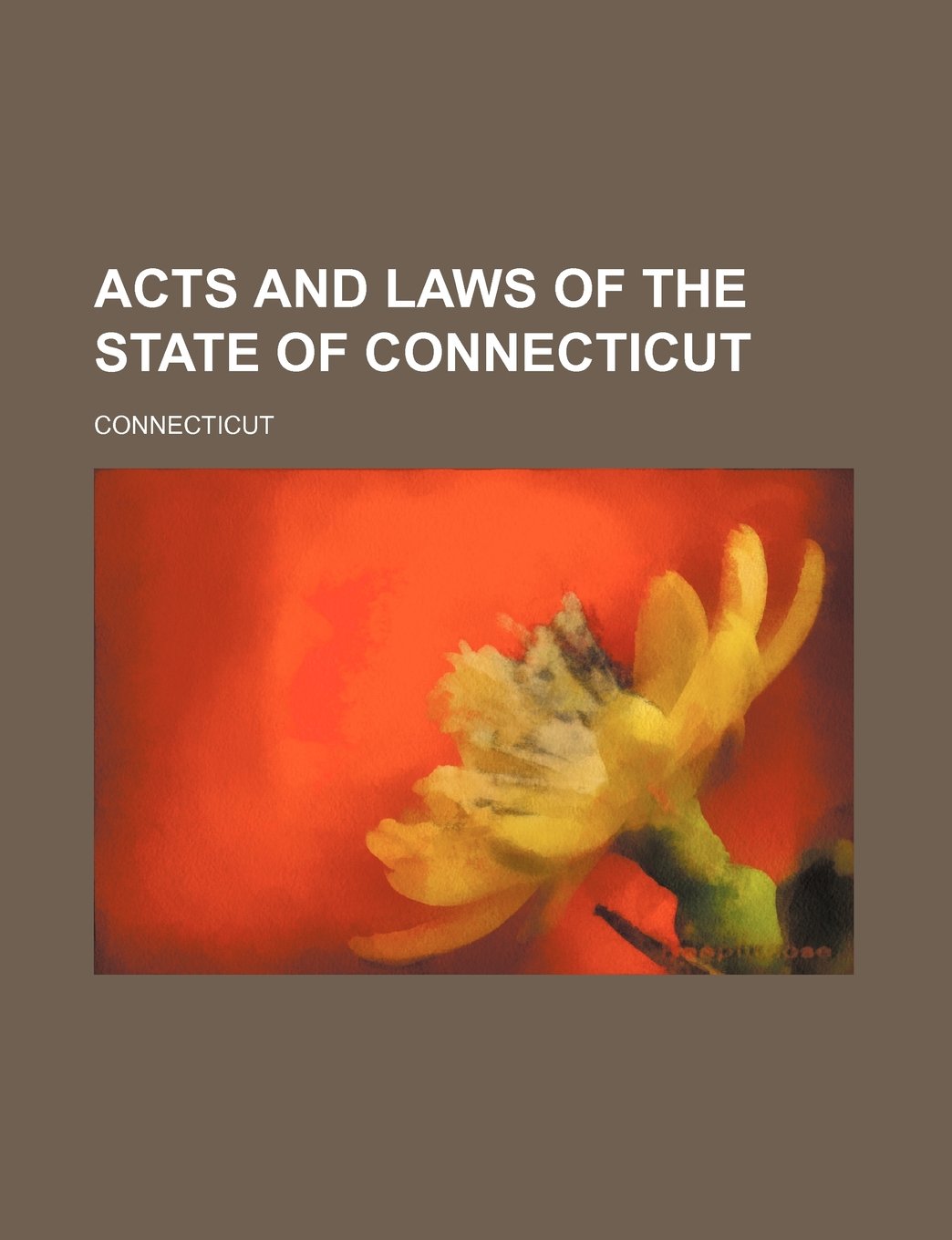 Acts and Laws of the State of Connecticut Books