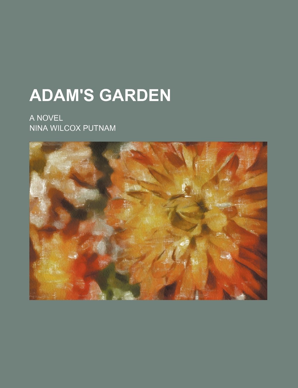 Adam's Garden; A Novel Books