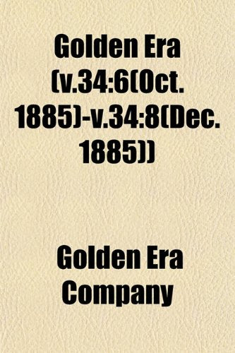 Golden Era (V.34: 6(oct. 1885)-V.34:8(dec. 1885)) Books