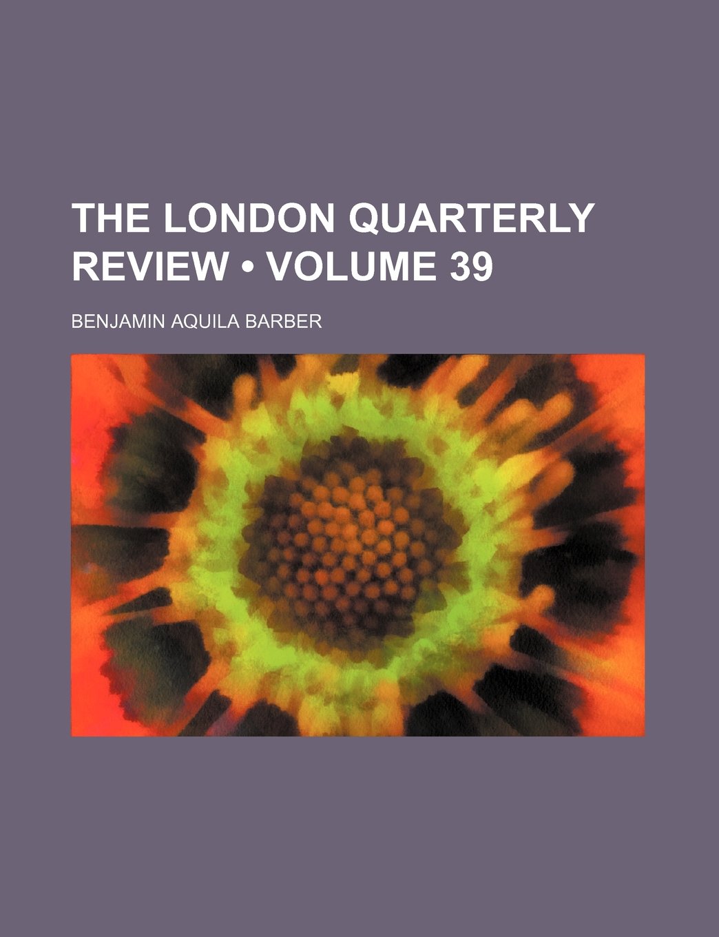 The London Quarterly Review (Volume 39) Books