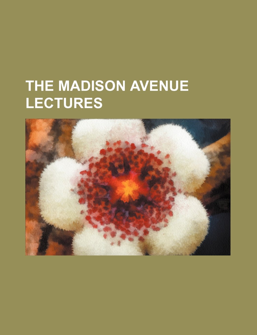 The Madison Avenue Lectures Books