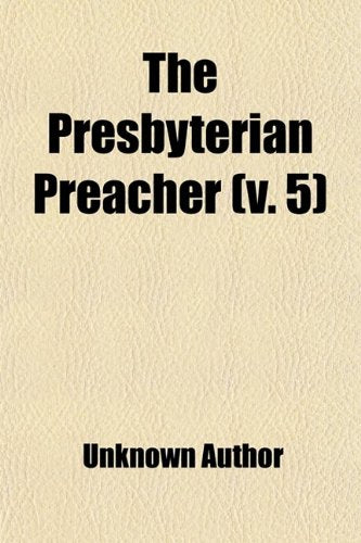 Product Image: The Presbyterian Preacher (Volume 5)
