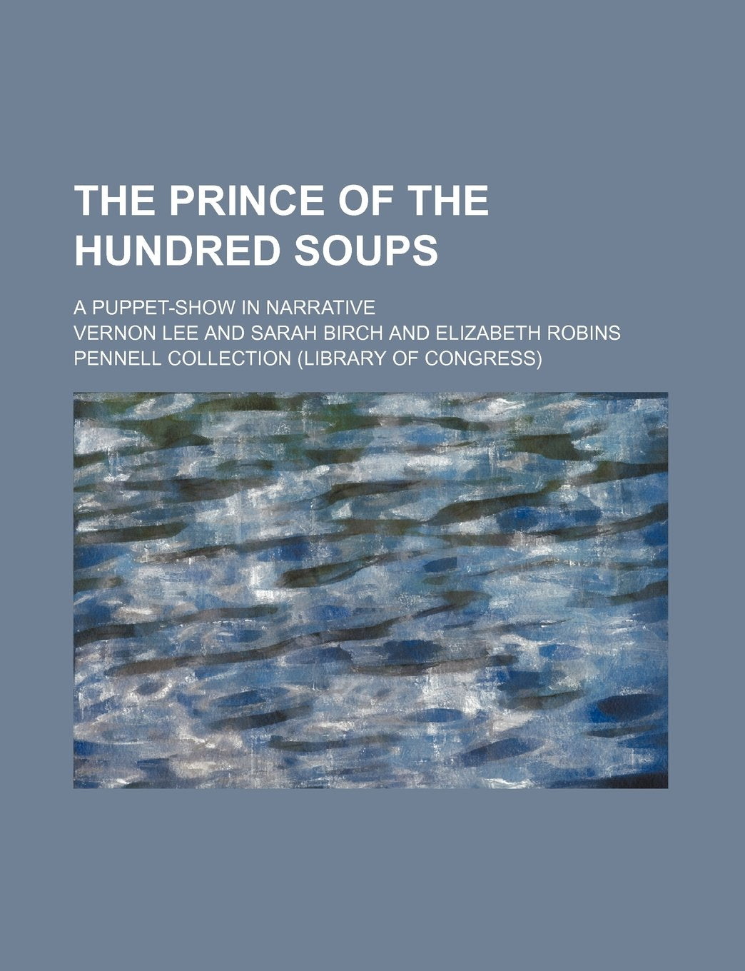 The Prince of the Hundred Soups; A Puppet-Show in Narrative Contemporary literature