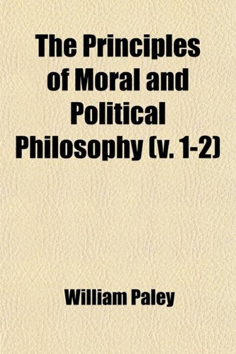 The Principles of Moral and Political Philosophy (Volume 1-2) Books
