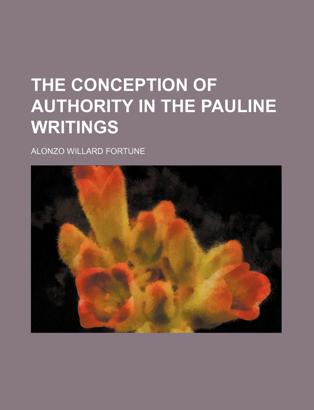 The Conception of Authority in the Pauline Writings Contemporary literature