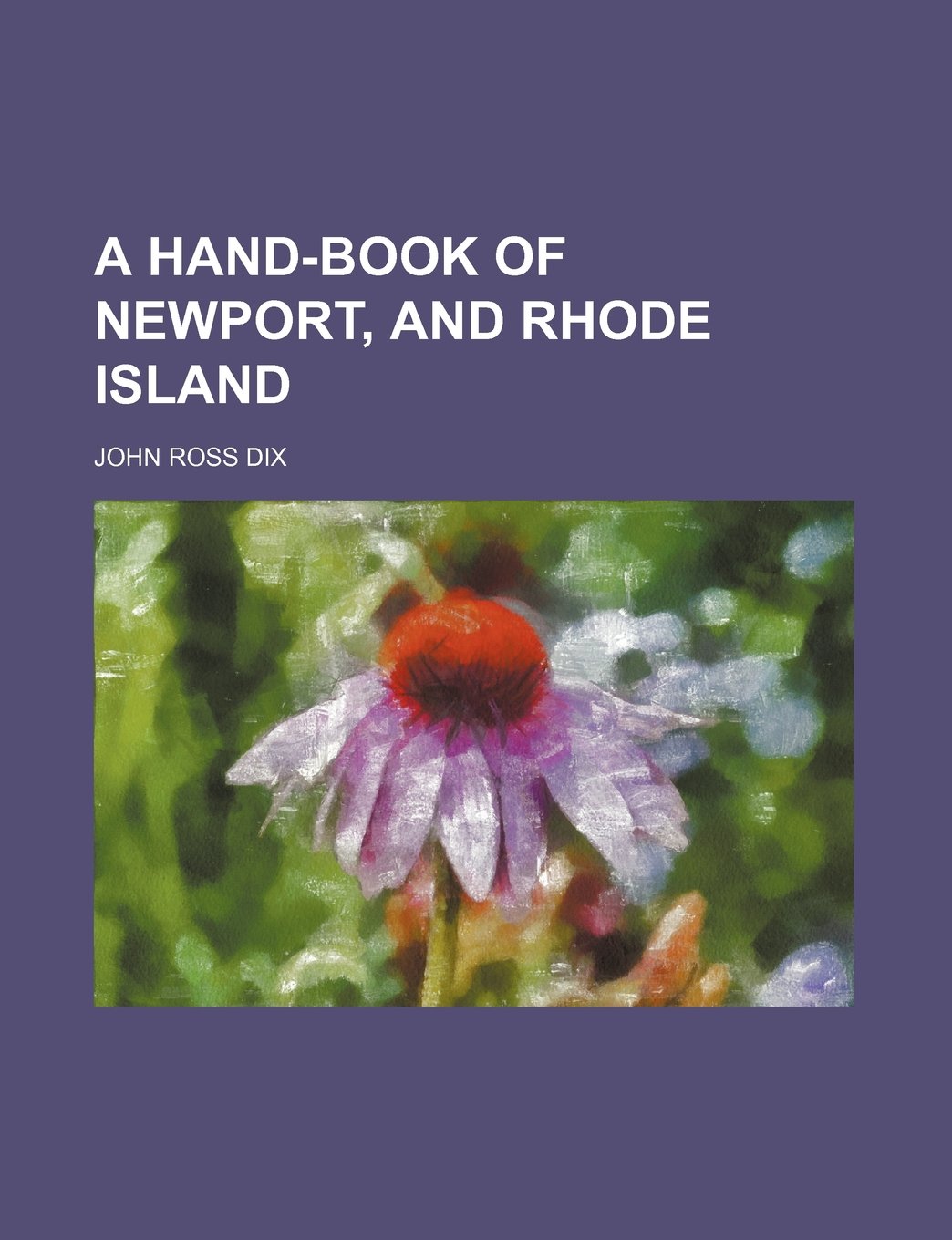A Hand-Book of Newport, and Rhode Island Books