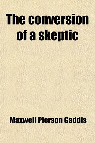 The Conversion of a Skeptic; A Member of the Bar Politics & History