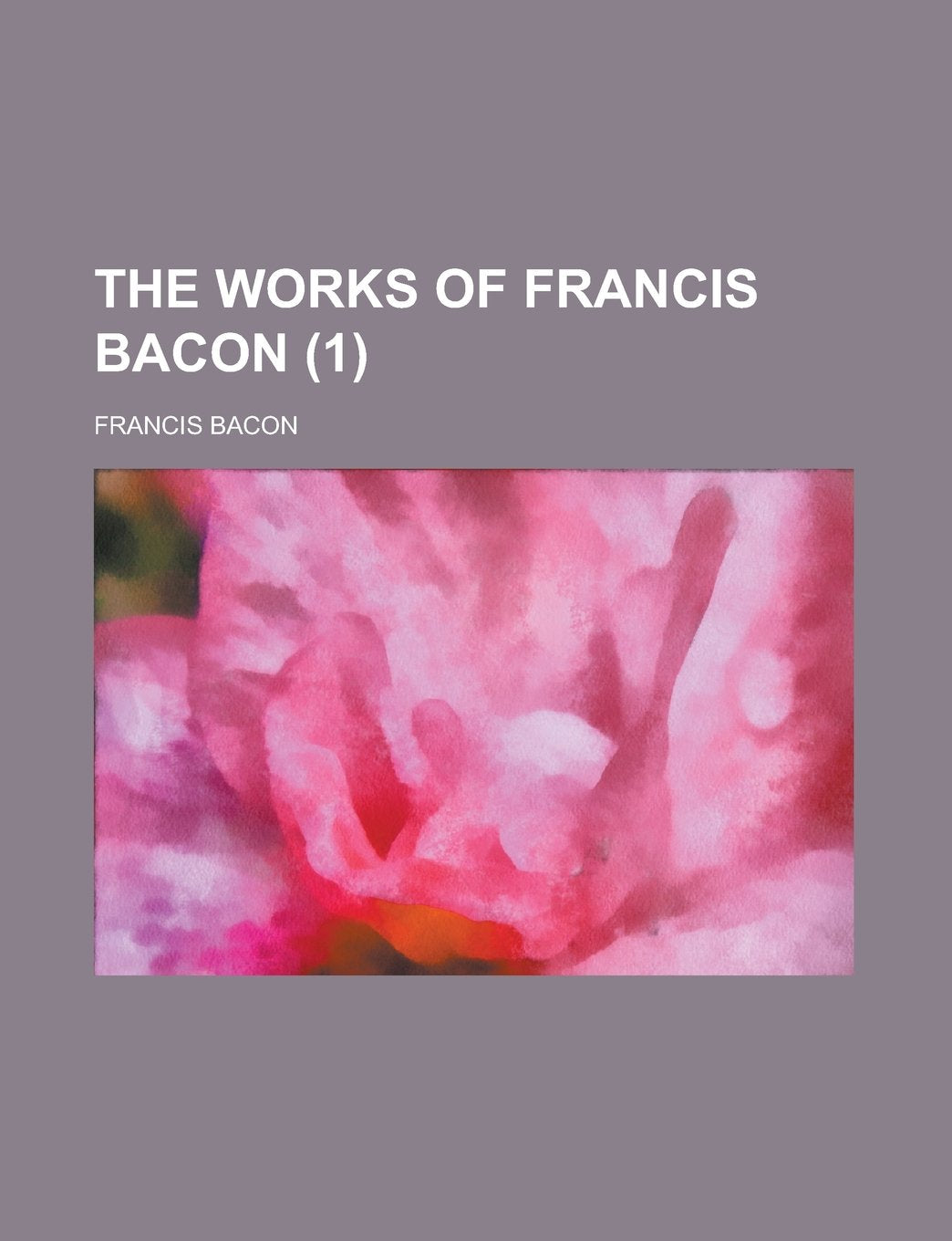 The Works of Francis Bacon (1) Books