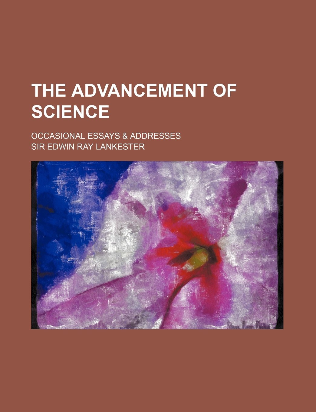 The Advancement of Science; Occasional Essays & Addresses Books