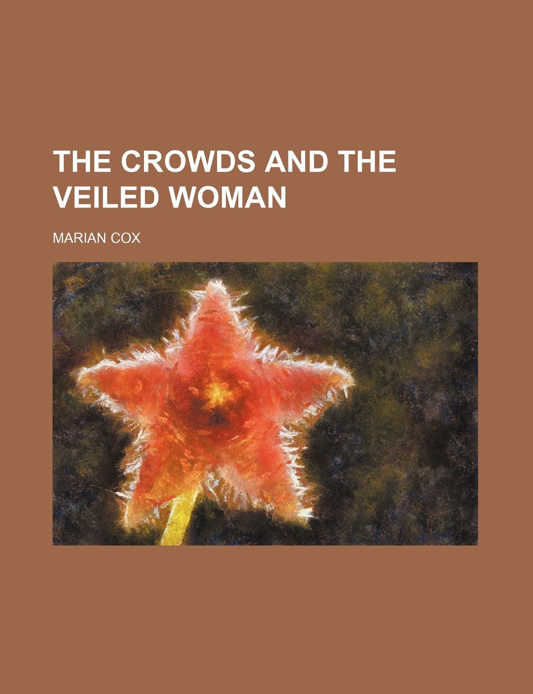 The Crowds and the Veiled Woman Books