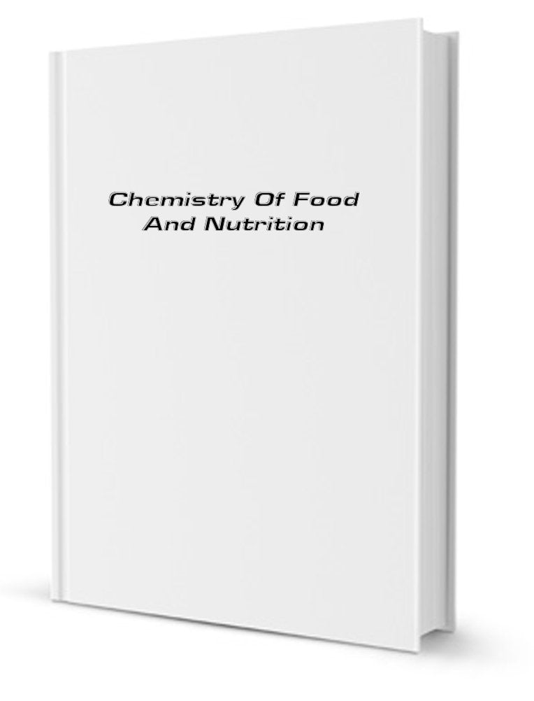 Chemistry of Food and Nutrition Books