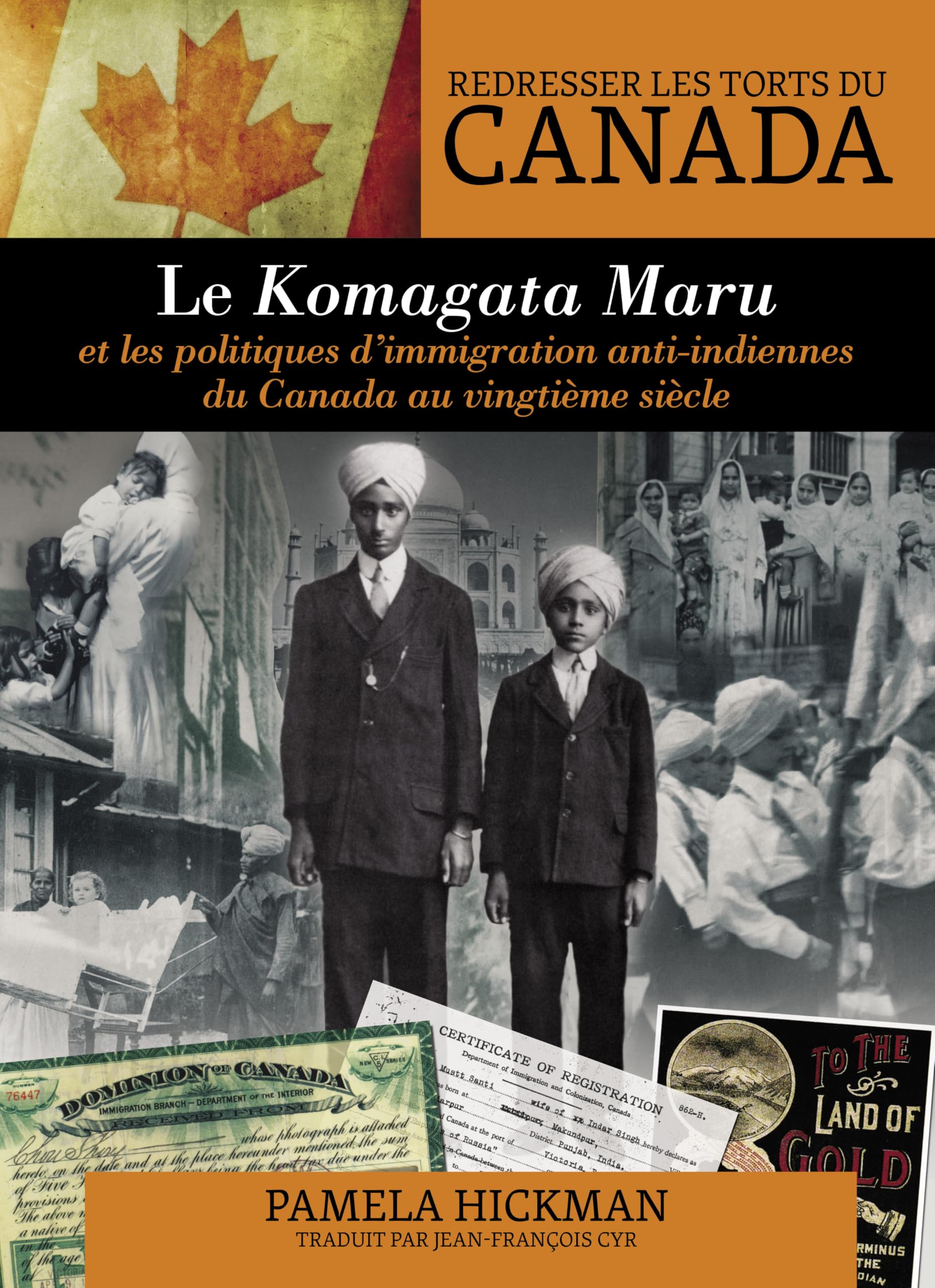 Le Komagata Maru: et les politiques d'immigration anti-indiennes du Canada au vingtième siècle (Redresser les torts du Canada) (French and English Edition) Education