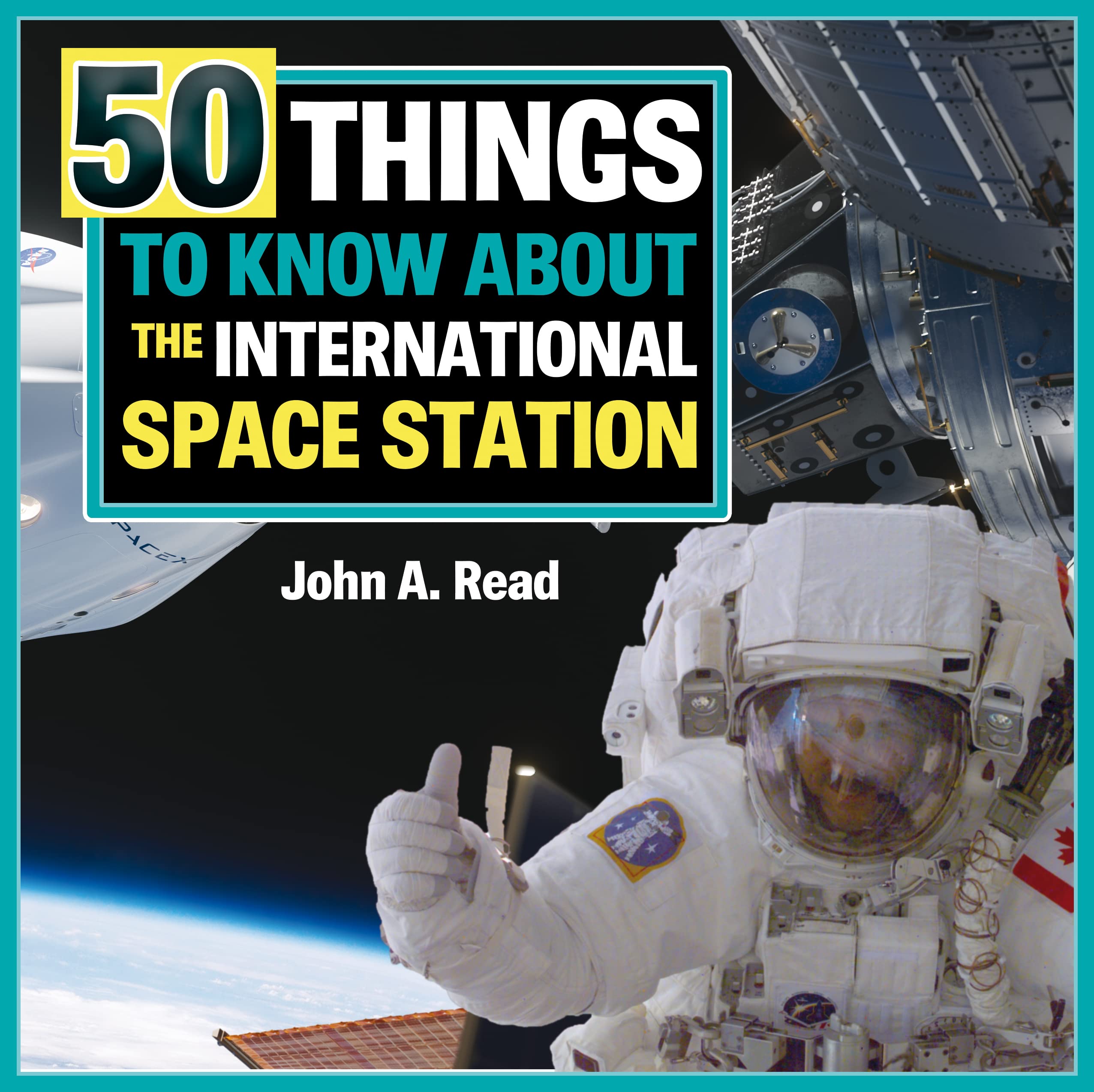 50 Things to Know about the International Space Station book