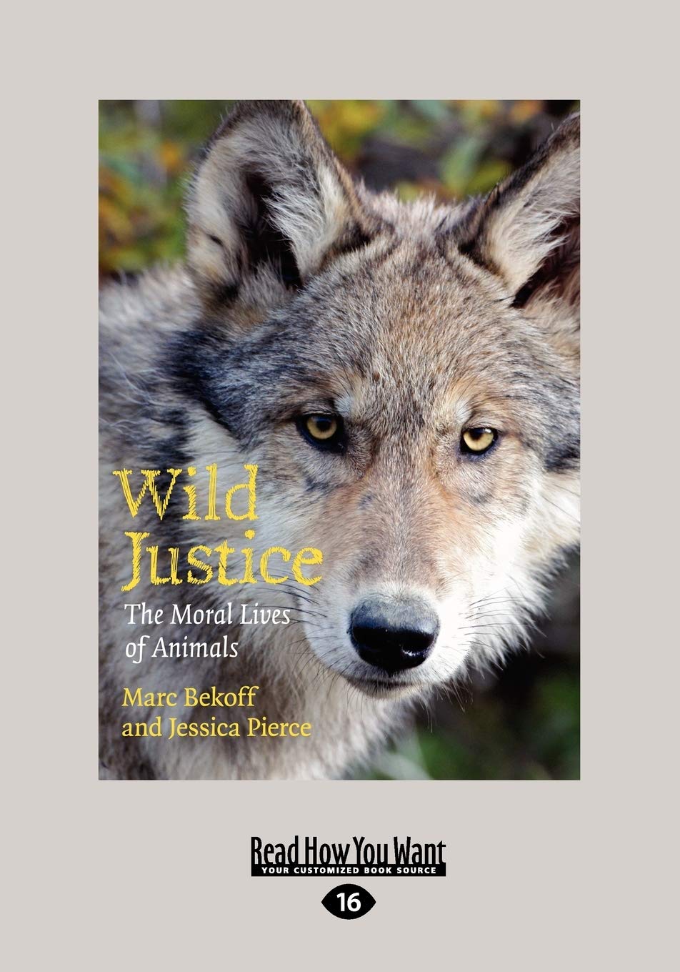 Wild Justice: The Moral Lives of Animals Mathematics