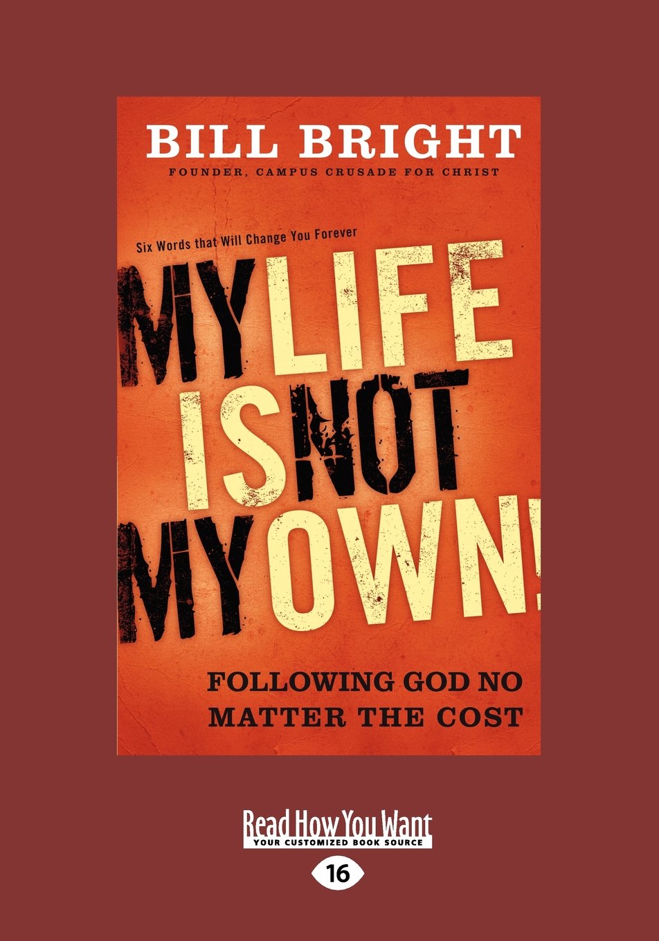 My Life Is Not My Own: Following God No Matter the Cost Religion & Esotericism