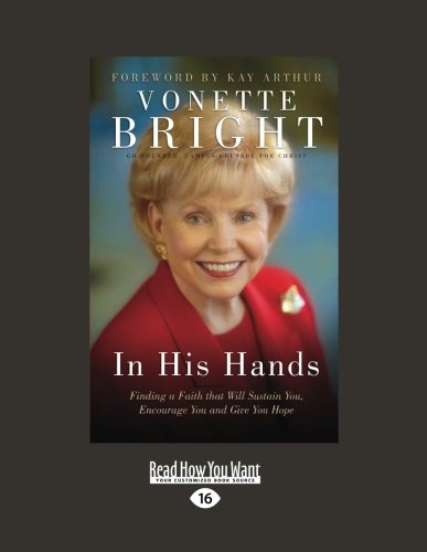 In His Hands: Finding a Faith That Will Sustain You, Encourage You and Give You Hope Religion & Esotericism