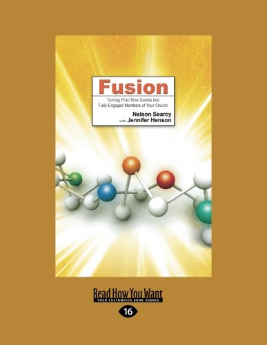 Fusion: Turning First-Time Guests into Fully-Engaged Members of Your Church Religion & Esotericism