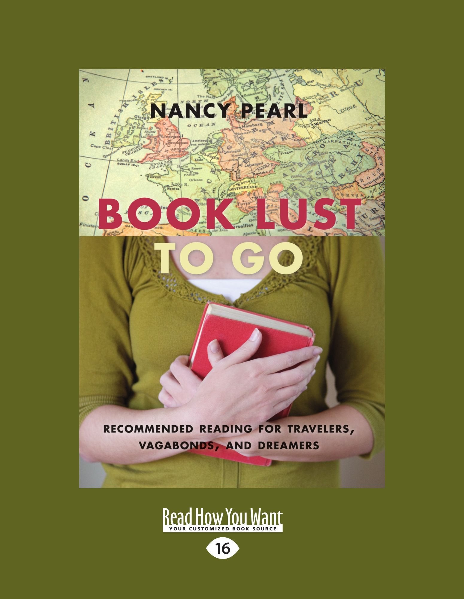 Book Lust to Go: Recommended Reading for Travelers, Vagabonds, and Dreamers Contemporary literature