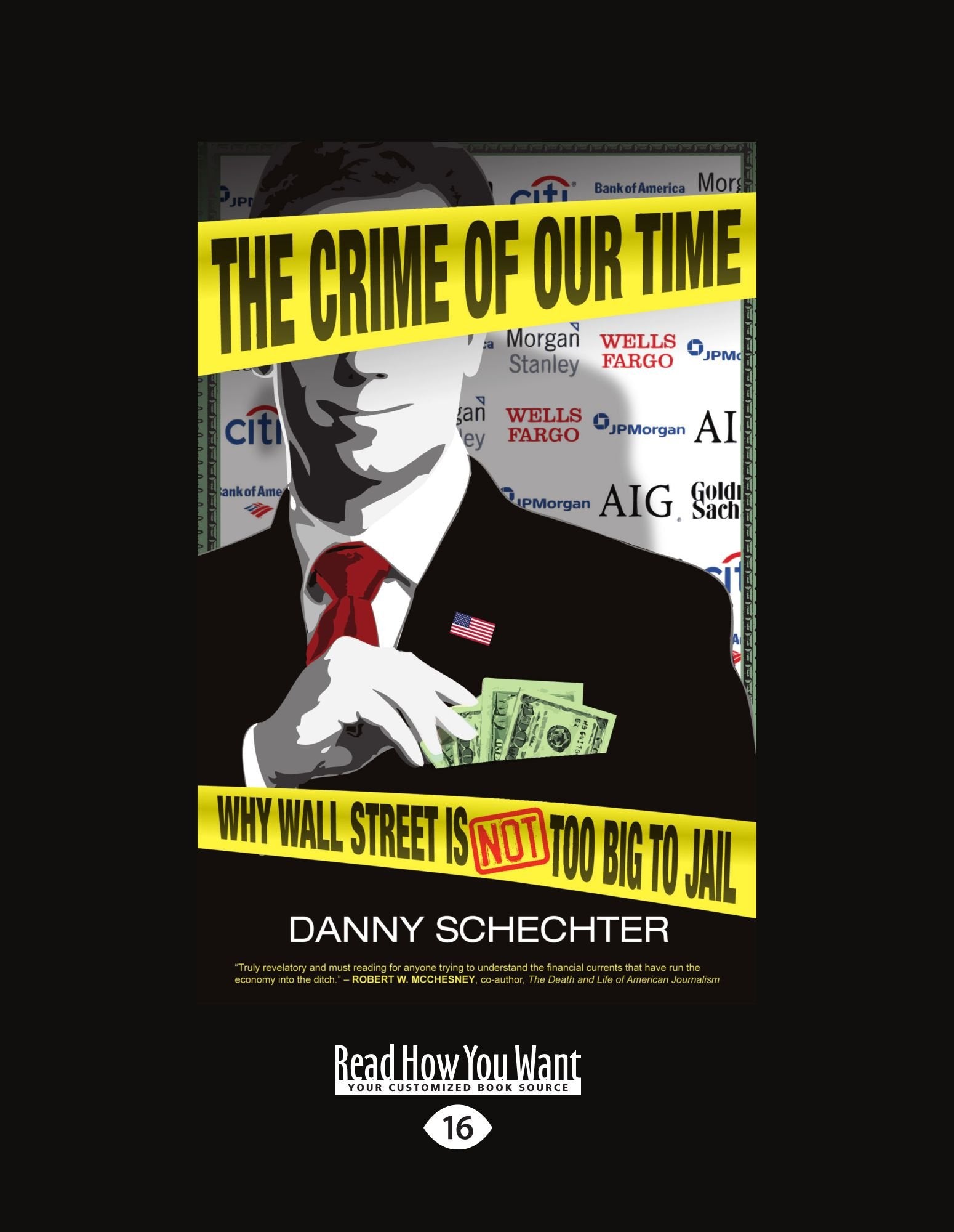 The Crime of Our Time: Why Wall Street Is Not Too Big to Jail (Large Print 16pt) Books