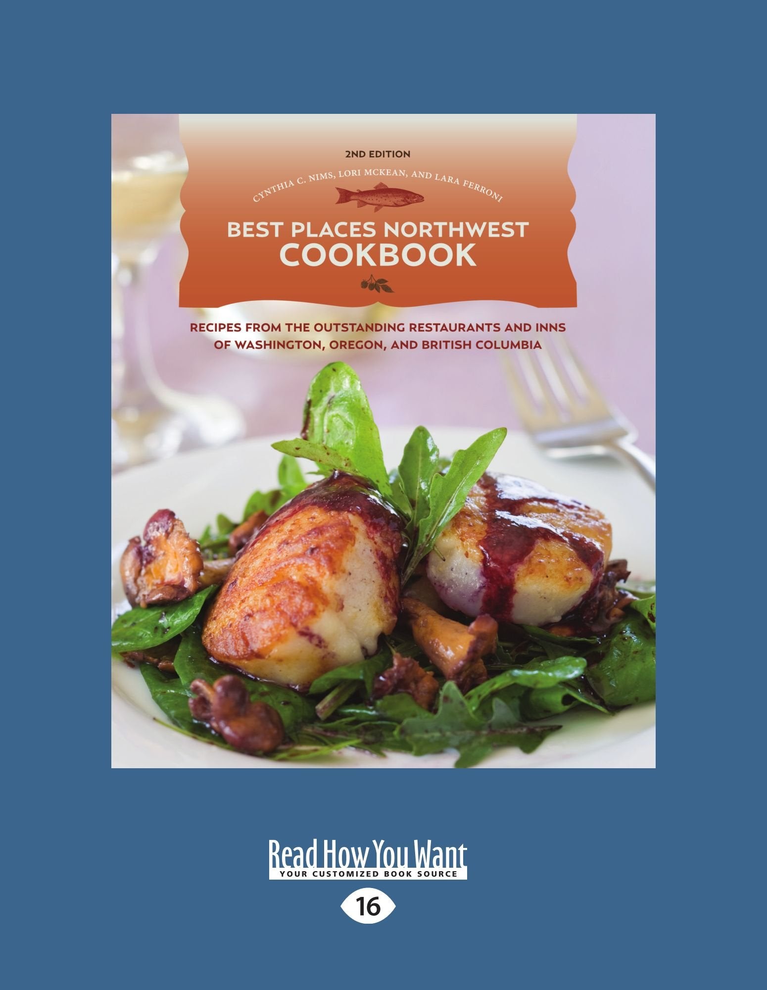 The Best Places Northwest Cookbook Leisure, Home & Garden