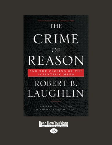 The Crime of Reason: And the Closing of the Scientific Mind Business, Finance & Career