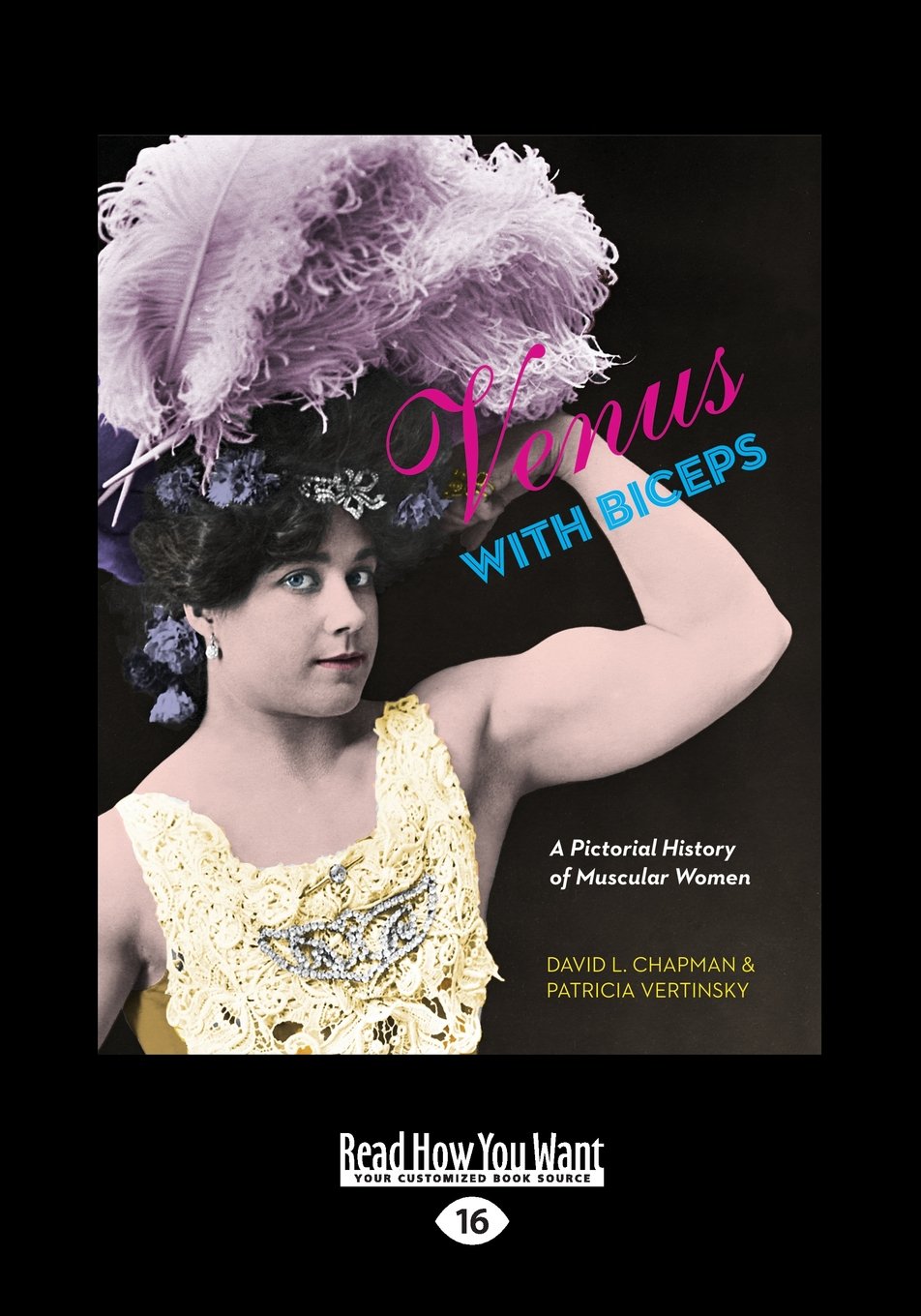 Venus with Biceps: A Pictorial History of Muscular Women (1 Volume Set) Books