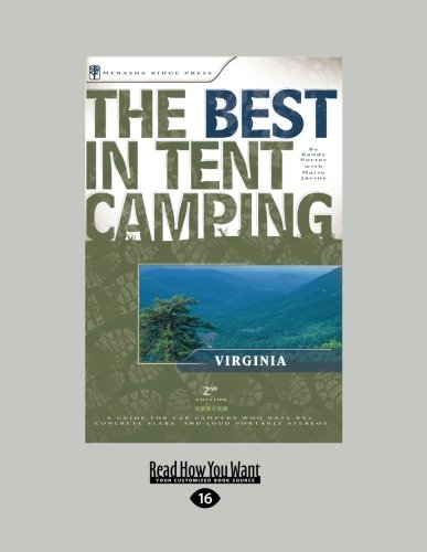 The Best in Tent Camping: Virginia, 2nd: A Guide for Car Campers Who Hate RVs, Concrete Slabs: Virginia, 2nd: A Guide for Car Campers Who Hate Rvs, Concrete Slabs (1 Volume Set) Leisure, Home & Garden