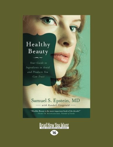 Healthy Beauty: Your Guide to Ingredients to Avoid and Products You Can Trust Leisure, Home & Garden