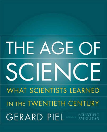 The Age of Science: What Scientists Learned in the Twentieth Century (2 Volume Set) Business & Technology