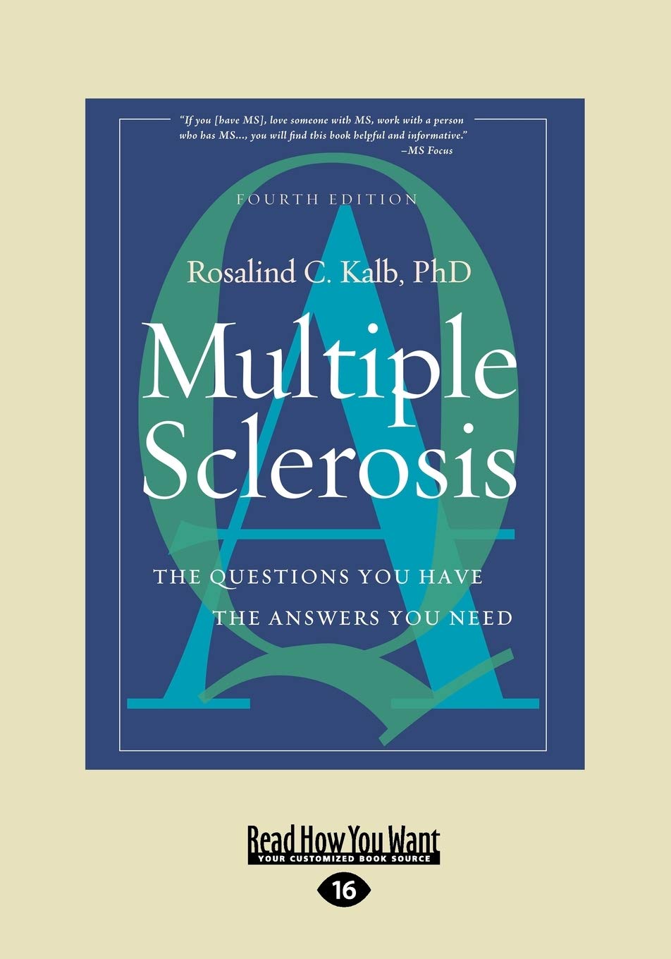 Multiple Sclerosis: The Questions You Have-The Answers You Need, 4th Edition Medicine