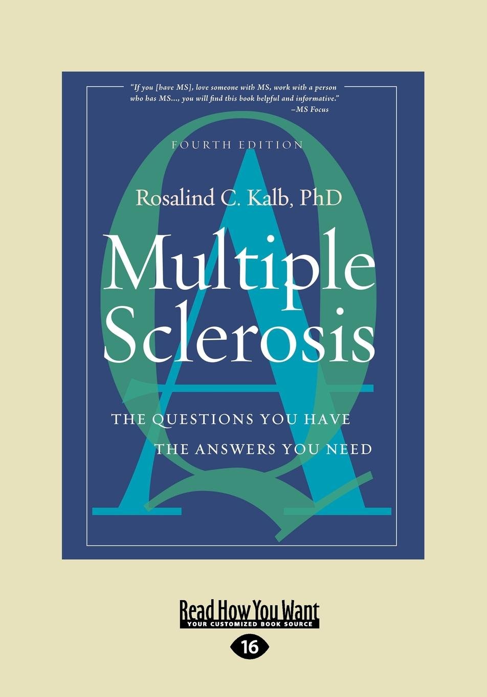 Multiple Sclerosis: The Questions You Have-The Answers You Need, 4th Edition Health, Nutrition & Fitness