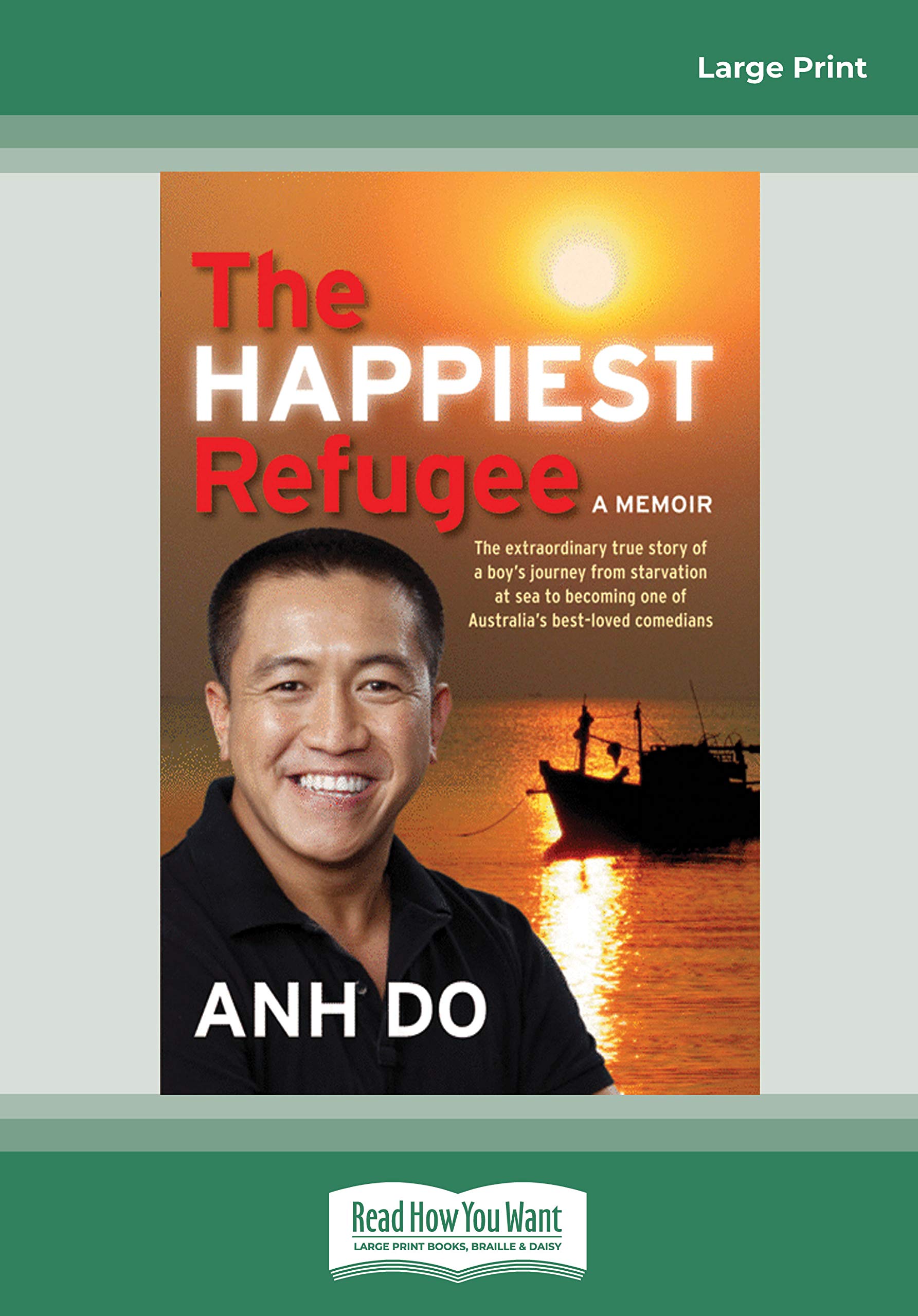 The Happiest Refugee: My journey from tragedy to comedy Memories
