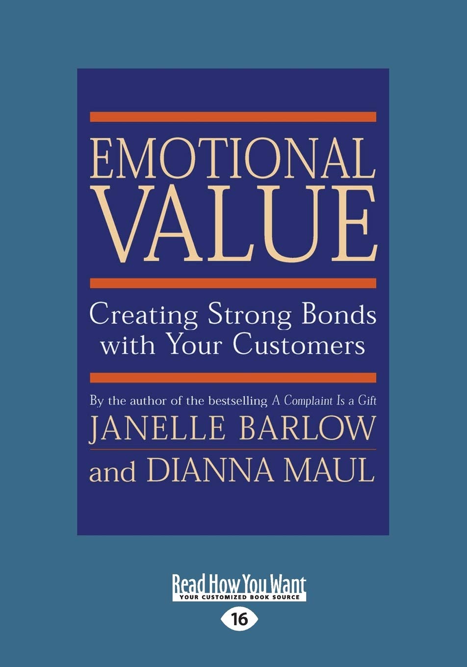Emotional Value: Creating Strong Bonds with Your Customers book