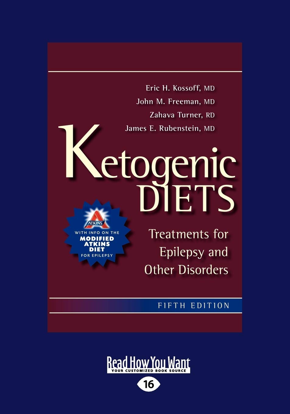 Ketogenic Diets: Treatments for Epilepsy and Other Disorders (Large Print 16pt) Health, Nutrition & Fitness