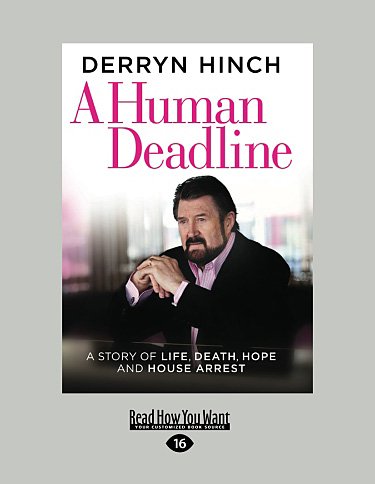 A Human Deadline: A Story of Life, Death, Hope and House Arrest: My 50 Years in the Media Memories
