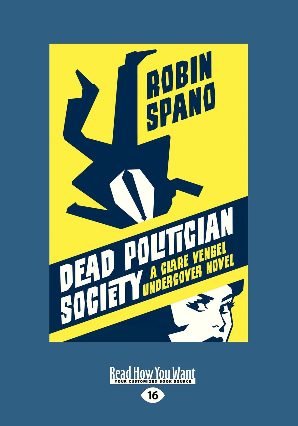 Dead Politician Society: A Clare Vengel Undercover Novel Contemporary literature