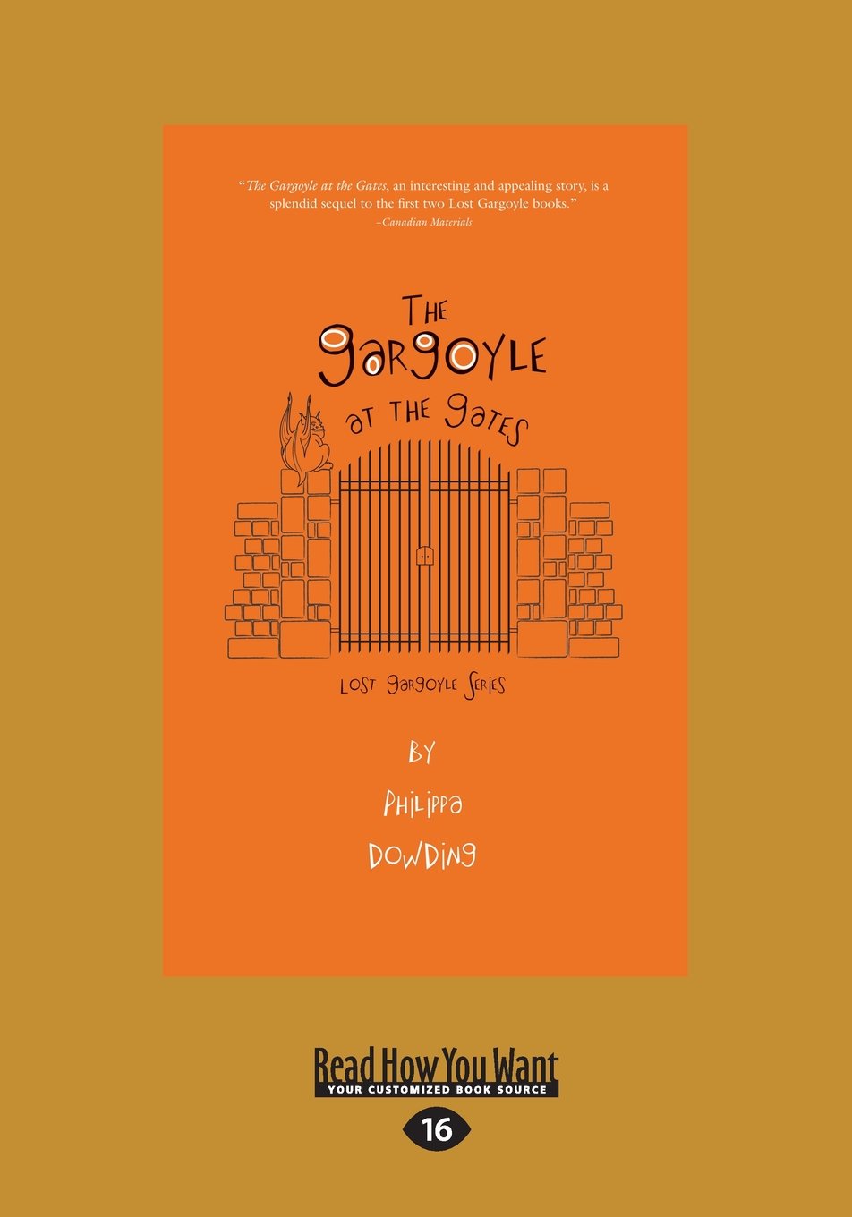 The Gargoyle at the Gates: The Lost Gargoyle Series book