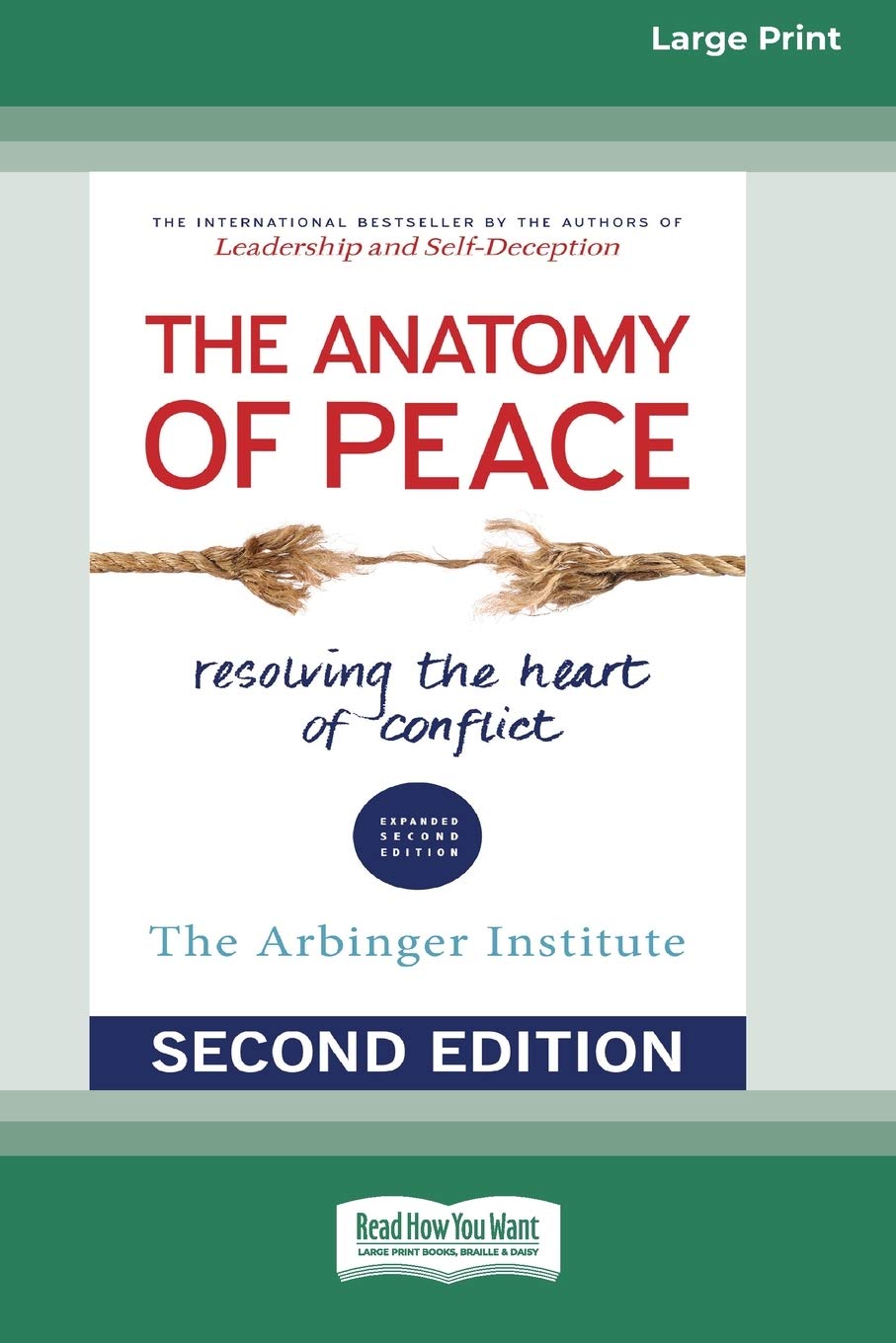 The Anatomy of Peace (Second Edition): Resolving the Heart of Conflict book