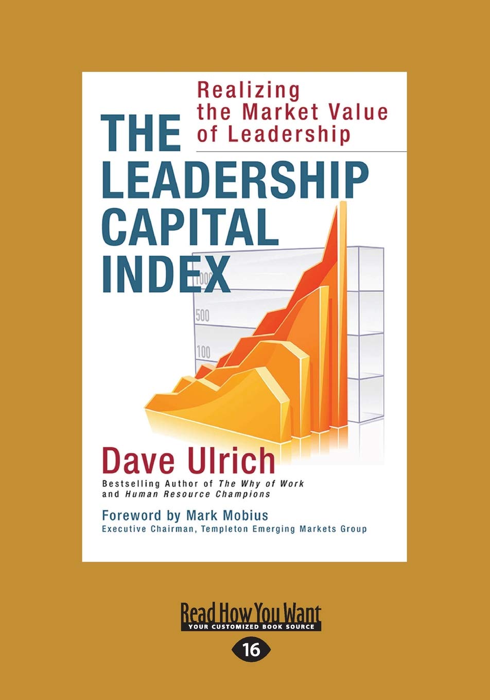 The Leadership Capital Index: Realizing the Market Value of Leadership Business, Finance & Career