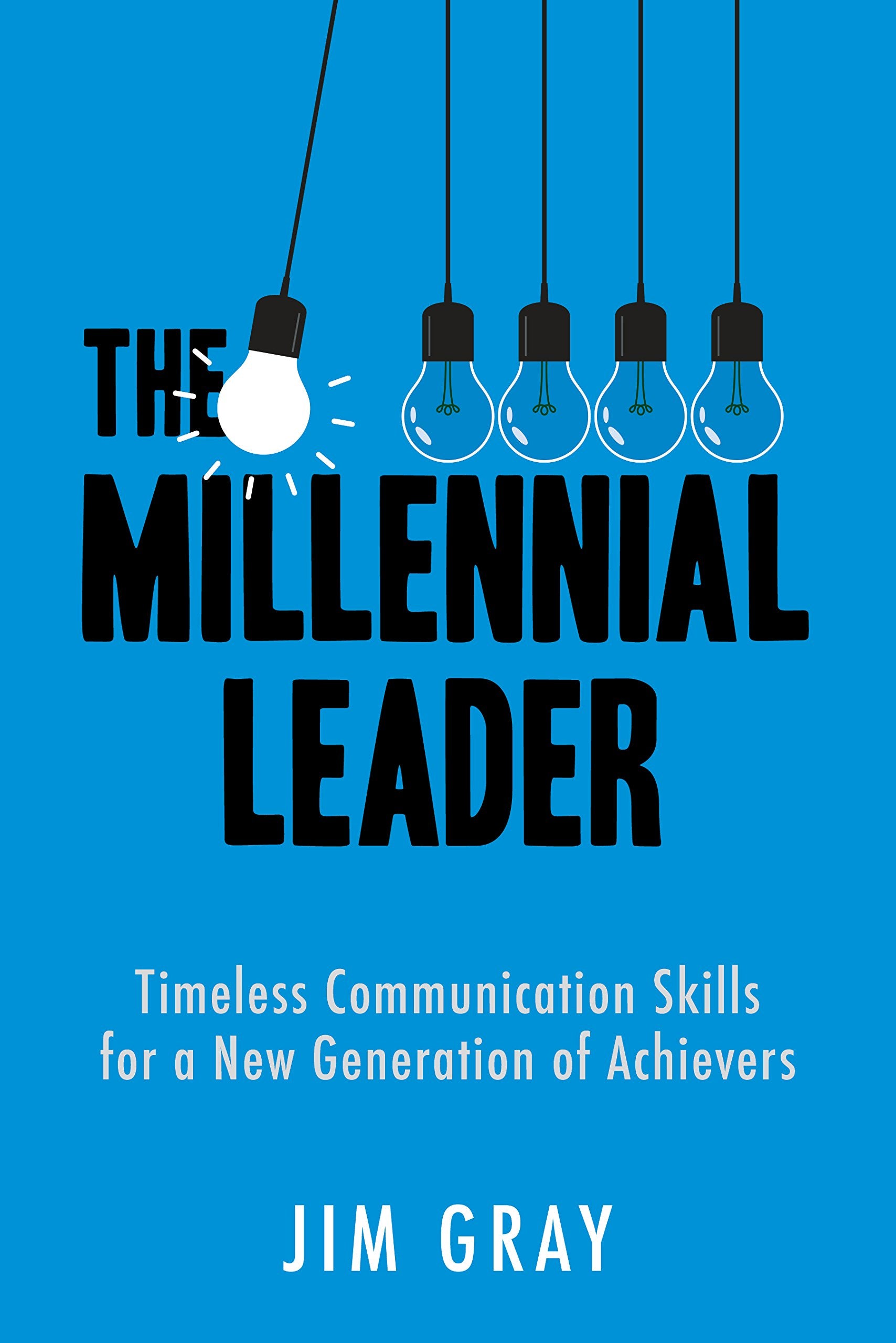 Young Leader: Timeless Communication for a New Generation of Achievers Business, Finance & Career