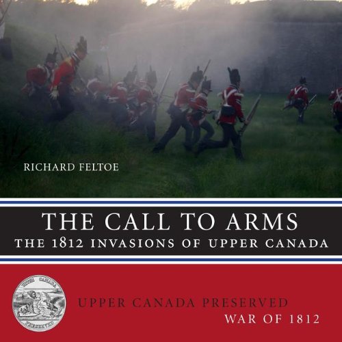 Call to Arms: The 1812 Invasions of Upper Canada Social Sciences