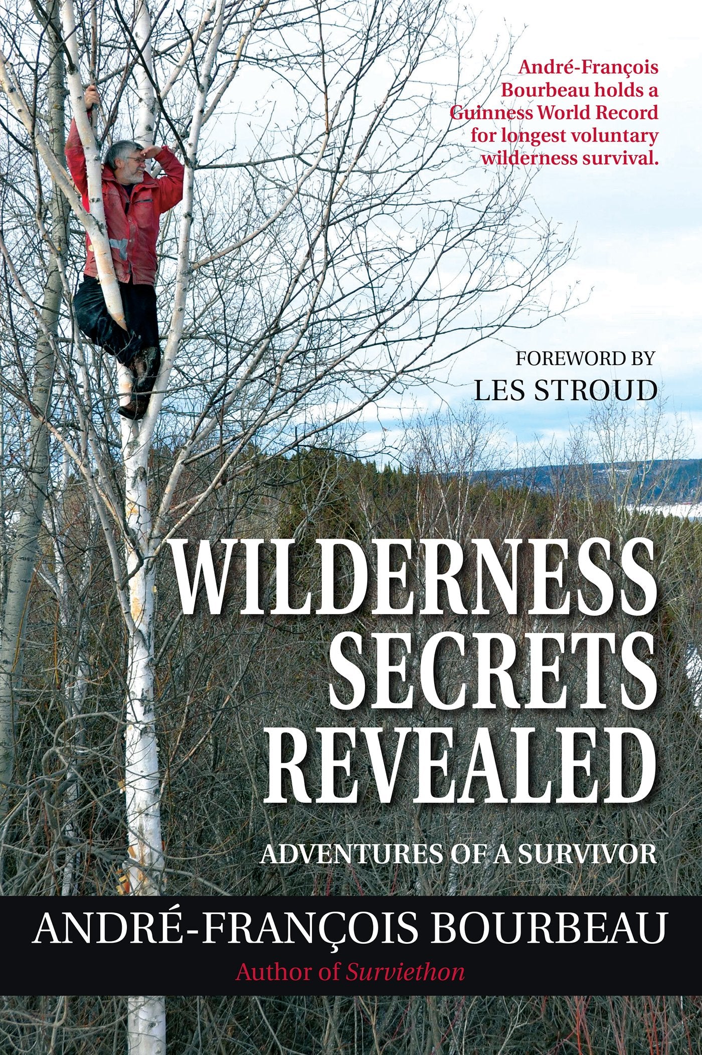 Wilderness Secrets Revealed: Adventures of a Survivor book