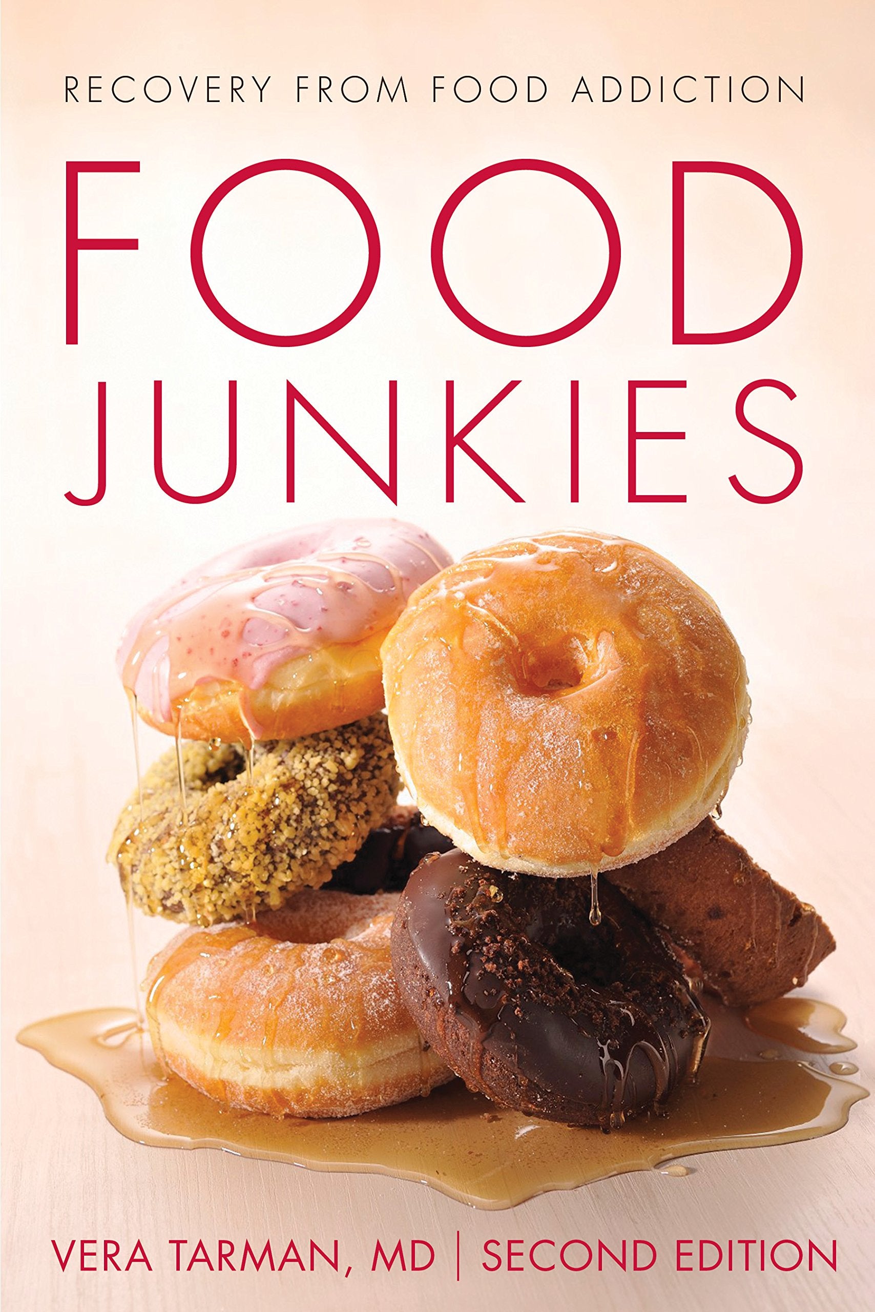 Food Junkies: Recovery from Food Addiction book