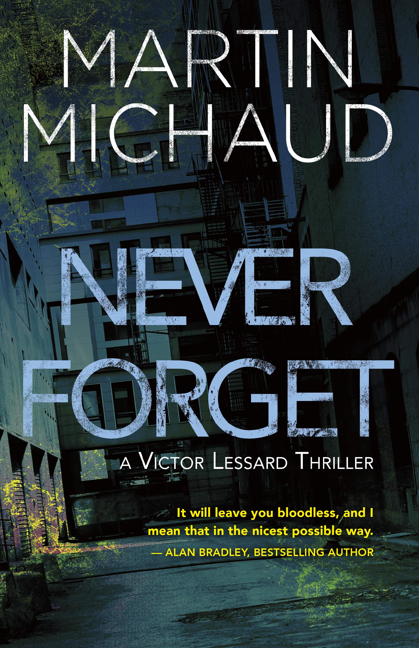 Never Forget: A Victor Lessard Thriller (Victor Lessard Thriller, 1) Contemporary literature
